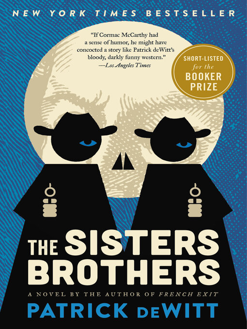Title details for The Sisters Brothers by Patrick deWitt - Available